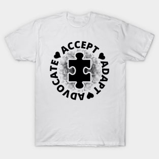 Accept adapt advocate T-Shirt